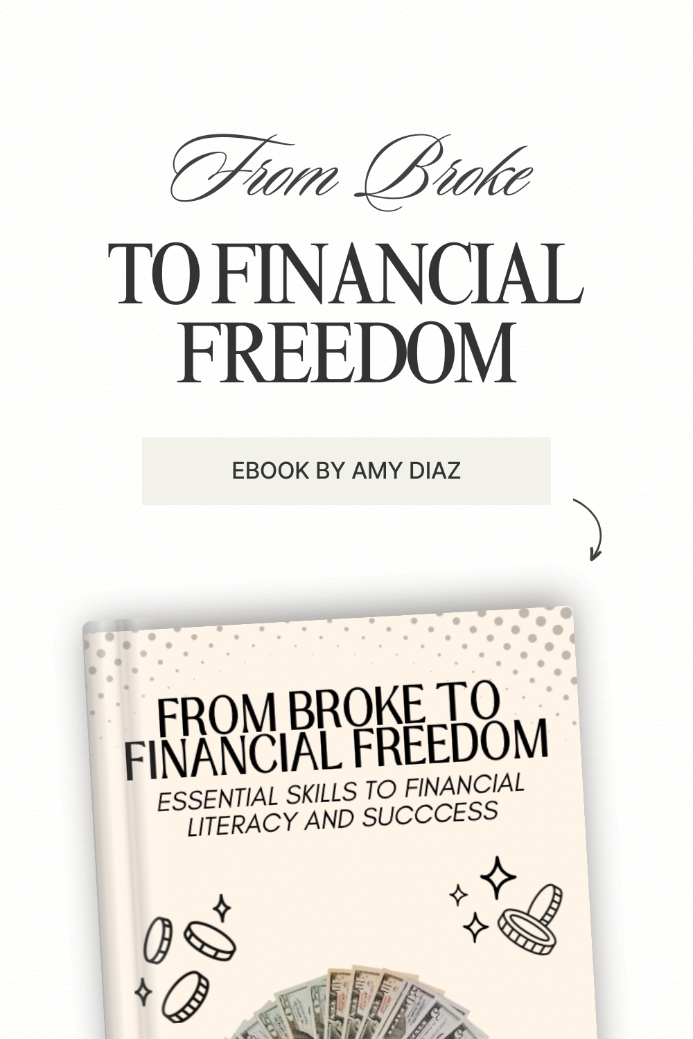 From Broke To Financial Freedom Ebook